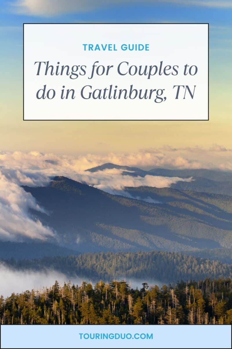 Travel guide image for Gatlinburg, TN, displaying a header that reads 'Things for Couples to do in Gatlinburg, TN' above a panoramic view of the mist-covered Great Smoky Mountains at sunrise, with the website 'touringduo.com' at the bottom.